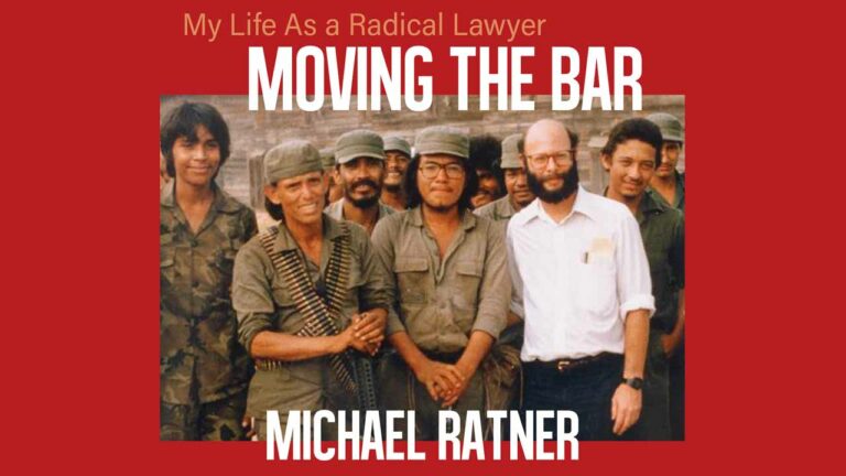 Moving the Bar: My Life as a Radical Lawyer – Michael Ratner