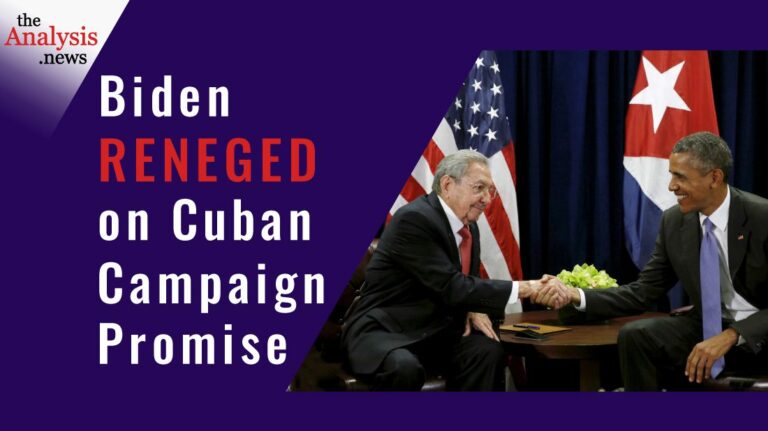 Biden Reneged on Cuban Campaign Promise – James Early