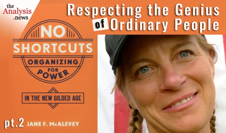 Respecting the Genius of Ordinary People – Jane McAlevey pt 2/8