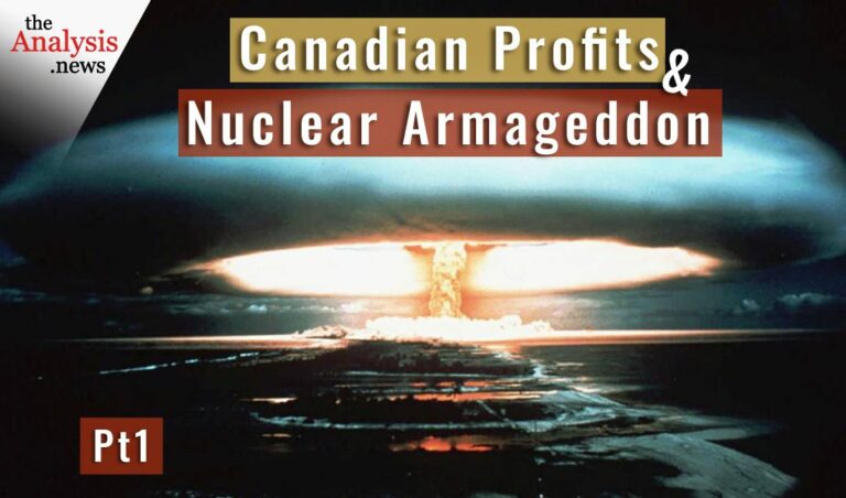 Canadian Profits and Nuclear Armageddon Pt 1