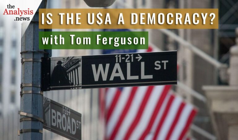 Is the U$A a Democracy? with Tom Ferguson