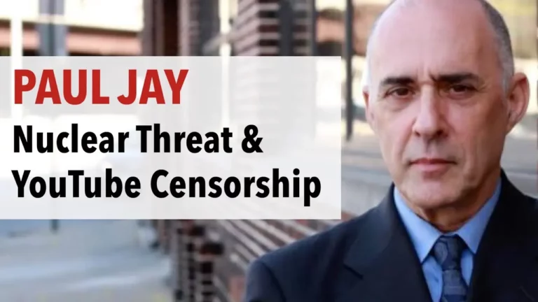 YouTube Censorship & the Threat of Nuclear War With Paul Jay