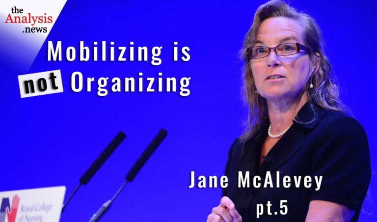 Mobilizing is Not Organizing – Jane McAlevey pt 5/8