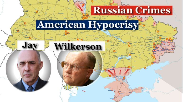 Ukraine: Russian Crimes, American Hypocrisy – Wilkerson and Jay