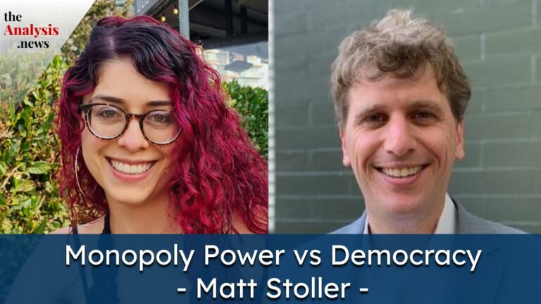 Monopoly Power vs Democracy – Matt Stoller 