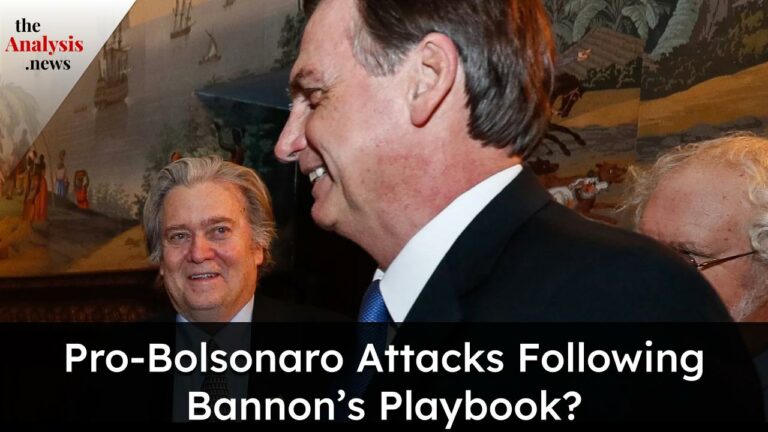 Pro-Bolsonaro Attacks Following Bannon’s Playbook?