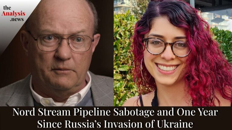 Nord Stream Pipeline Sabotage and One Year Since Russia’s Invasion of Ukraine – Larry Wilkerson