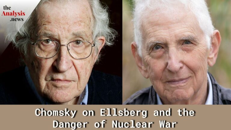 Chomsky on Ellsberg and the Danger of Nuclear War – pt 1/2