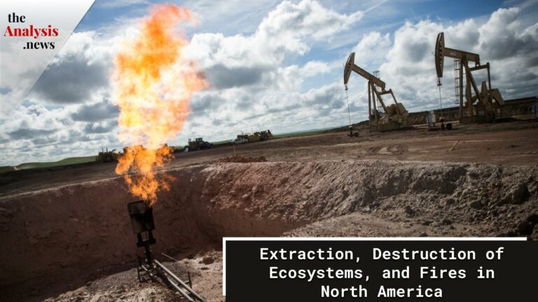 Extraction, Destruction of Ecosystems, and Fires in North America – Éric Pineault