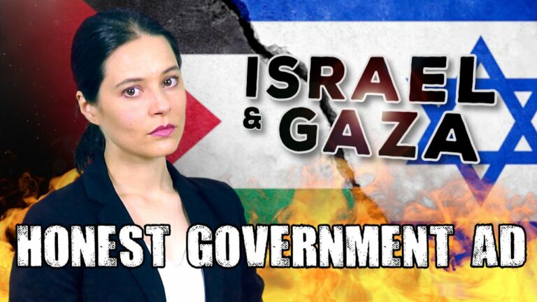 Honest Government Ad | Israel & Gaza