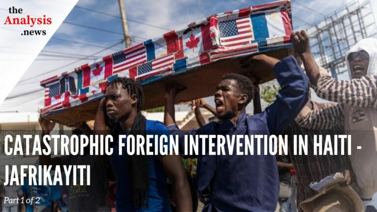 Catastrophic Foreign Intervention in Haiti – Jafrikayiti (pt 1/2)