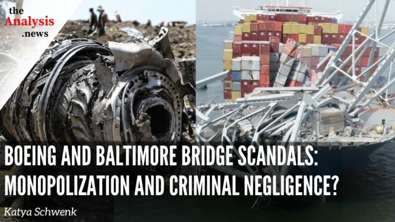 Boeing and Baltimore Bridge Scandals: Monopolization and Criminal Negligence? – Katya Schwenk